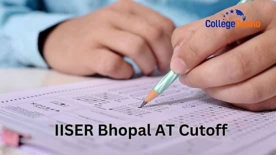 IISER Aptitude Test Bhopal Expected Cutoff