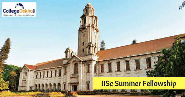 IISc Summer Fellowship 2018: Science, Engineering Registration Begins