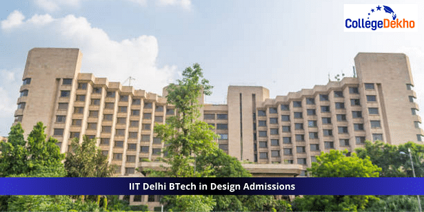 IIT Delhi BTech in Design Admissions