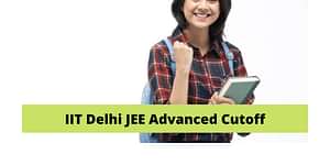 IIT Delhi JEE Advanced Cutoff