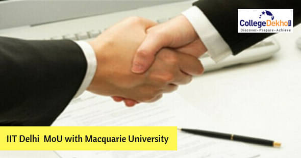 IIT Delhi Signs MoU with Macquarie University for Academic and Research Collaboration