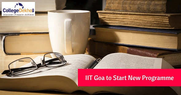 IIT Goa to Start Offering B.Tech in Mathematics and Computing from 2018