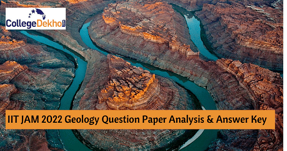 IIT JAM 2022 Geology Question Paper Analysis & Answer Key
