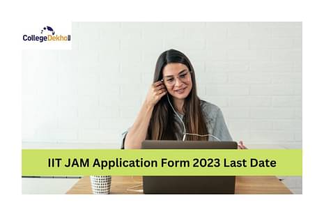 IIT JAM Application Form 2023 Last Date