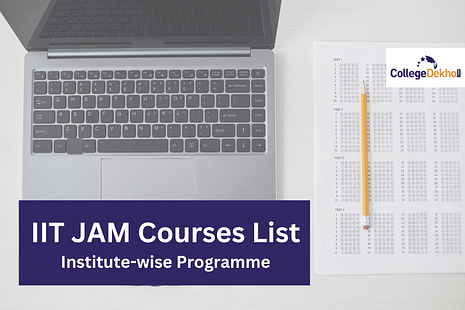 IIT JAM Courses List: Institute-wise Programme Details
