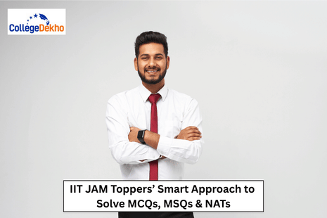 IIT JAM Toppers’ Smart Approach to Solve MCQs, MSQs & NATs