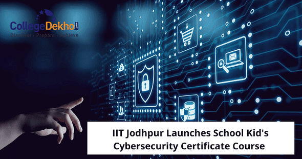 IIT Jodhpur Launches School Kid's Cybersecurity Certificate Course