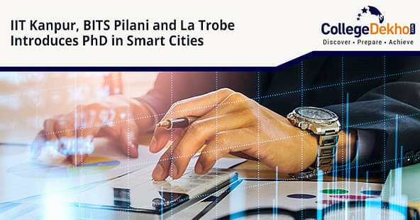 PhD in Smart Cities by IIT Kanpur, La Trobe and BITS Pilani 