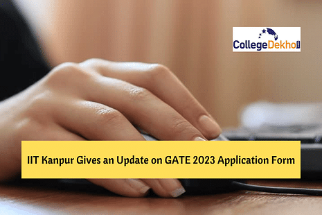 GATE 2023 Online Application Form Yet to Open: IIT Kanpur Gives an Update