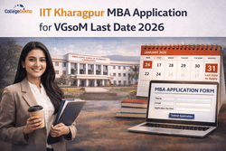 IIT Kharagpur MBA Application for VGSoM Last Date 2026