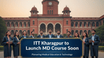 IIT Kharagpur to Launch MD Course Soon; NMC approval awaited