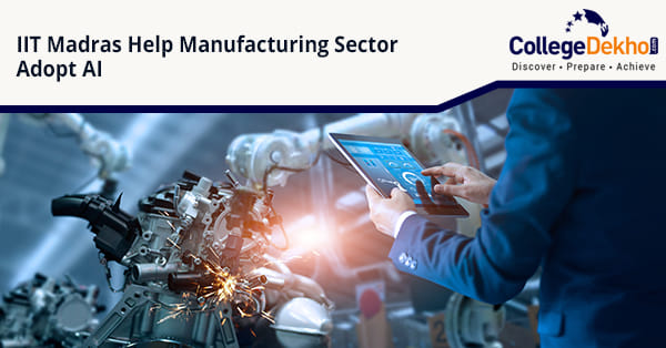 IIT Madras to Help Manufacturing and Automotive Sector Adopt AI ...
