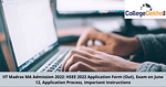 IIT Madras MA Admission 2022: HSEE 2022 Application Form (Out), Exam on June 12, Application Process, Important Instructions