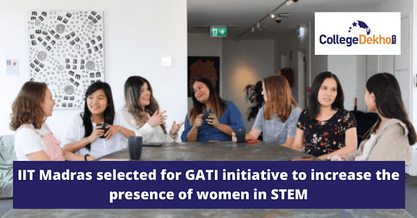 IIT Madras selected for GATI initiative to increase the presence of women in STEM