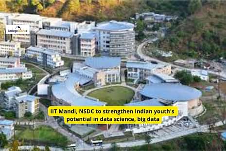 IIT Mandi, NSDC to strengthen Indian youth's potential in data science, big data
