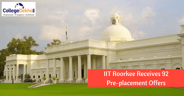 IIT Roorkee Expects to Receive 130 PPOs; 92 Already Rolled Out
