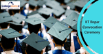 IIT Ropar to Host 6th Convocation Ceremony at its Permanent Campus