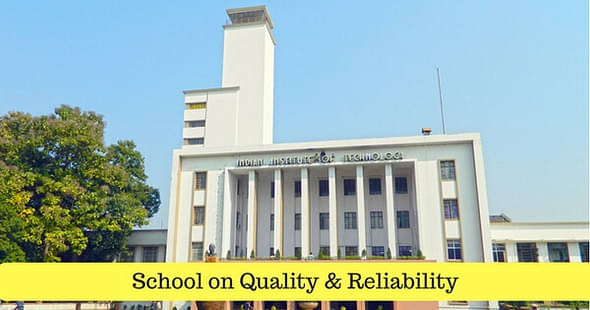 IIT Kharagpur to Setup Country’s 1st School on Quality & Reliability