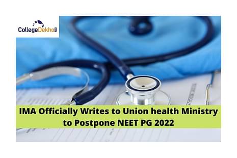 IMA Officially Writes to Union Health Ministry to Postpone NEET PG 2022
