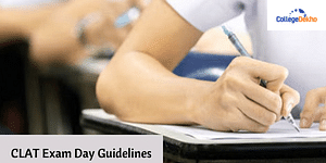 CLAT Exam Day Guidelines