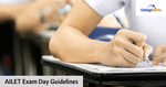 AILET Exam Day Guidelines