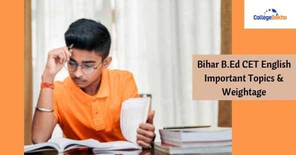 Bihar B.Ed CET 2024 English Important Topics & Weightage