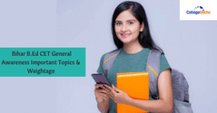 Bihar B.Ed CET 2025 General Awareness Important Topics & Weightage