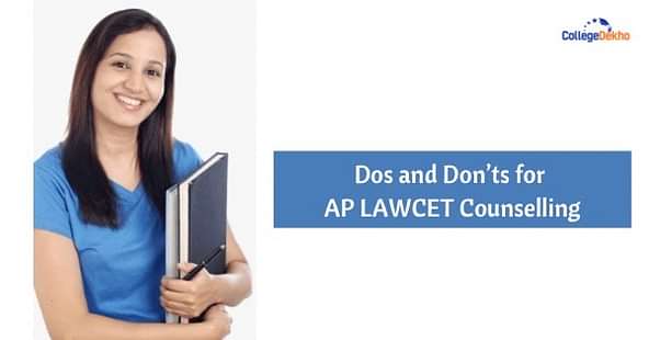 Dos and Don’ts for AP LAWCET Counselling