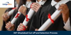 IMT Ghaziabad Cut-off and Selection Criteria for Admission 2025