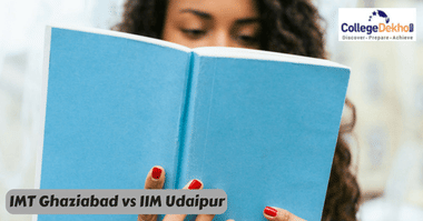 IMT Ghaziabad vs IIM Udaipur: Which B-School to Choose?