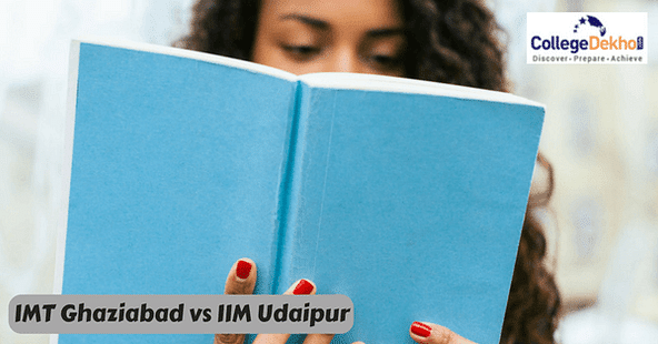 IMT Ghaziabad vs IIM Udaipur: Which B-School to Choose?