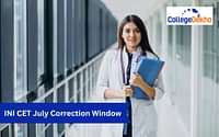 INI CET July 2025 Correction Window