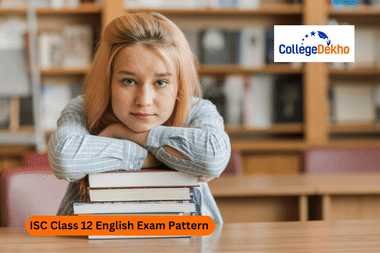 ISC Class 12 English Exam Pattern 2026
