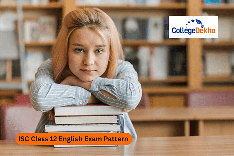 ISC Class 12 English Exam Pattern 2024-25
