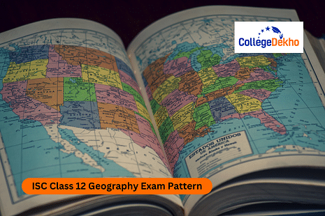 ISC Class 12 Geography Exam Pattern 2024-25