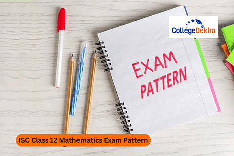 ISC Class 12 Mathematics Exam Pattern 2024-25