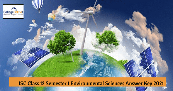 ISC Class 12 Semester 1 Environmental Sciences Answer Key 2021-22 - Download PDF and Check Analysis 