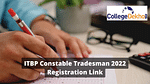 ITBP Constable Tradesman 2022 Registration