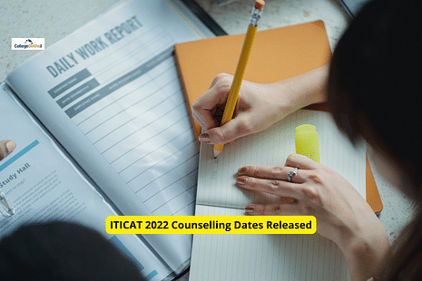 ITICAT 2022 Counselling Dates Released: Check Schedule for Registration, Choice Filling, Seat Allotment