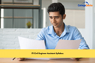 ITI Civil Engineer Assistant Syllabus: Course Structure, Detailed Syllabus