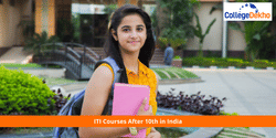 ITI Courses After 10th in India:  Admission Process, Types, Fees, Career Options