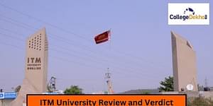 ITM University Gwalior Review and Verdict by CollegeDekho