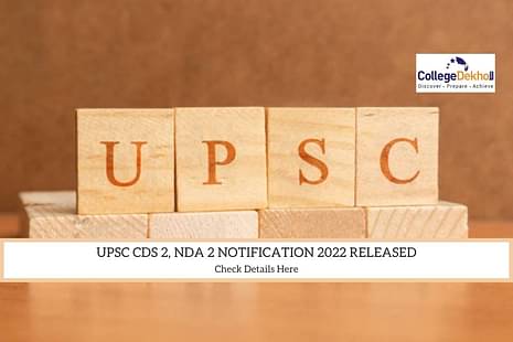 UPSC CDS 2, NDA 2 Notification 2022 Released: Check vacany details, steps to apply