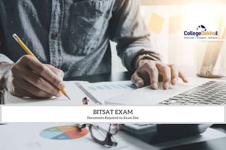 BITSAT 2022 Documents Required on Exam Day
