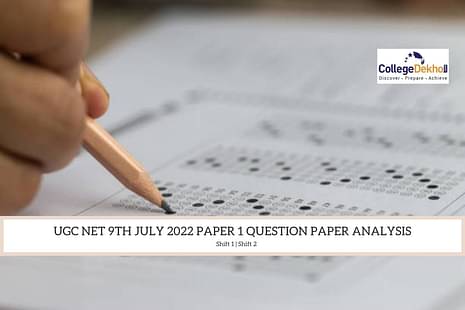 UGC NET 9th July 2022 Paper 1 Question Paper Analysis