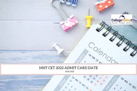 MHT CET 2022 Admit Card Date