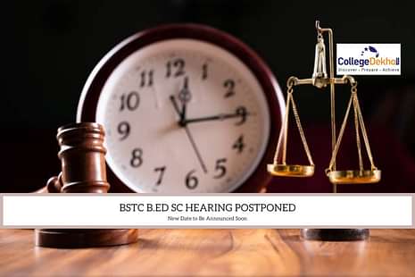 BSTC B.Ed Issue Hearing