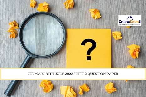 JEE Main 28th July 2022 Question Paper