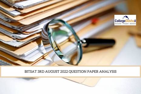 BITSAT 3rd August 2022 Question Paper Analysis
