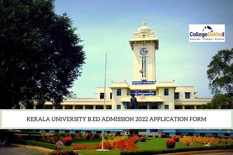 Kerala University B.Ed Admission 2022 Application Form